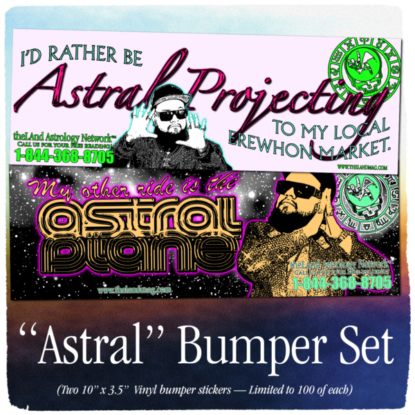 Advert for the land's astral bumper stickers